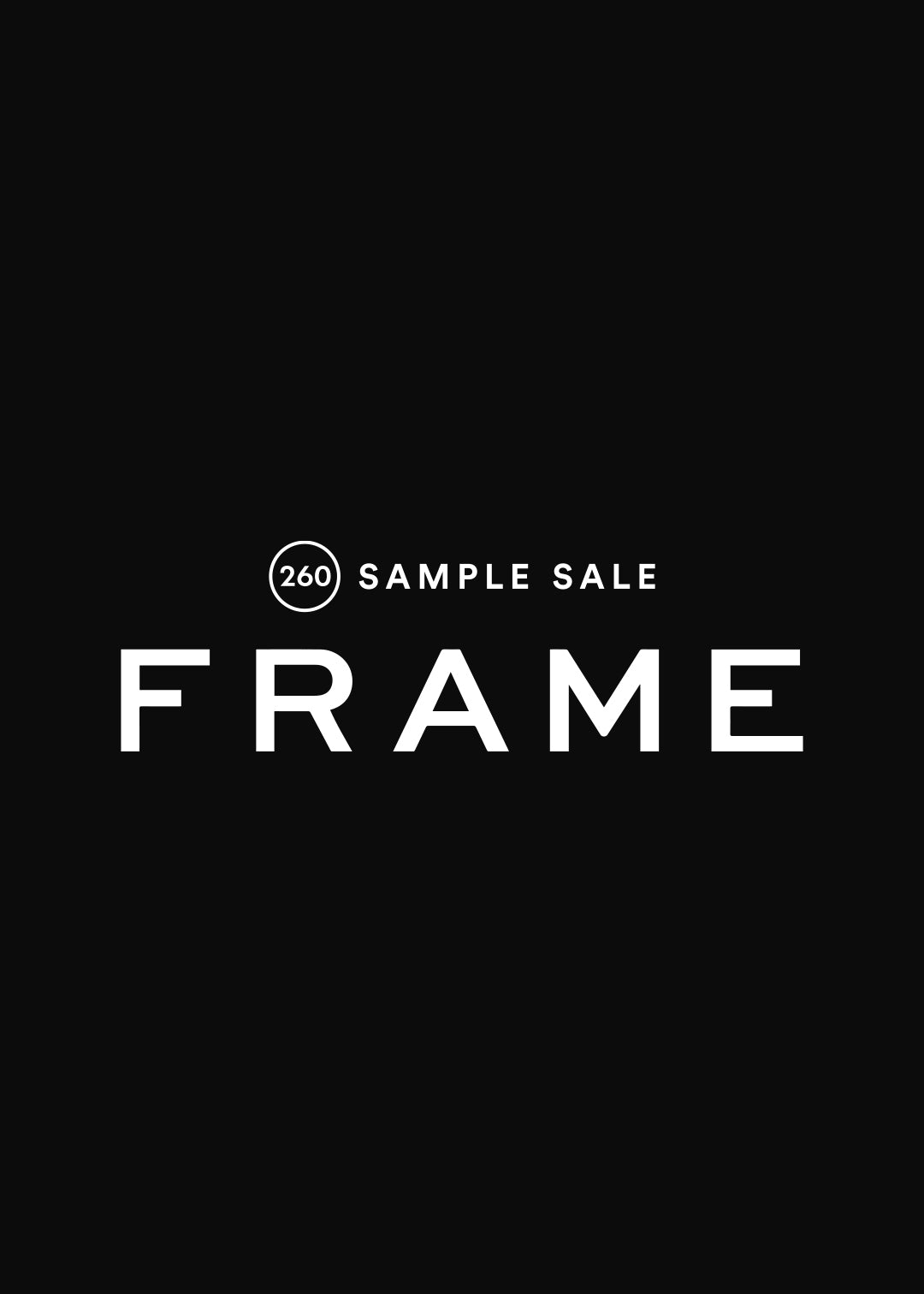 260 Final Sale x Frame